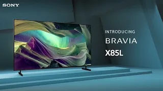 Introducing the Sony BRAVIA X85L Full Array LED TV