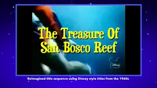 Re-crediting Disney - Treasure of San Bosco Reef, 1968