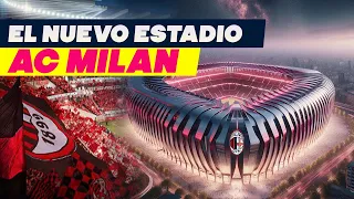 ⚡️EL NUEVO ESTADIO DEL AC MILAN: !UNA LOCURA TOTAL ⚡️