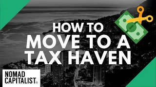 How to Move to a Tax Haven and Pay Zero Tax