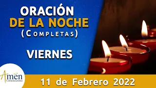 Oración De La Noche Hoy Viernes 11 Febrero 2022 l Padre Carlos Yepes l Completas l Católica l Dios