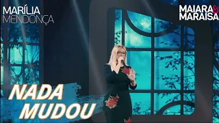 Marília Mendonça - Nada Mudou Part. Maiara e Maraisa