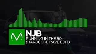 [Hardcore] - NJB - Running in the 90s (Hardcore Rave Edit) [Free Download]