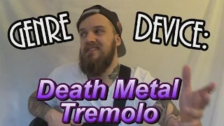 Genre Device: Death Metal Tremolo lesson