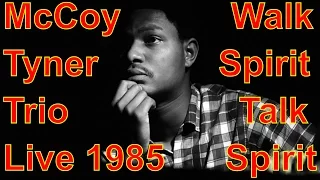 🎹 McCoy Tyner Trio Live - Walk Spirit Talk Spirit - Umbria Jazz 1985 🎹