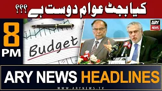 ARY News 8 PM Headlines 9th June | 𝐁𝐮𝐝𝐠𝐞𝐭 𝟐𝟎𝟐𝟑-𝟐𝟒 𝐀𝐰𝐚𝐦 𝐃𝐨𝐬𝐭?