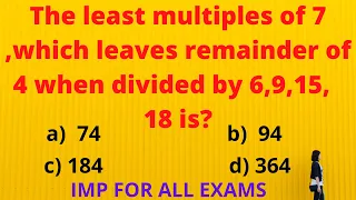 The least multiples of 7 which leaves remainder of 4 ,when divided by 6,9,15,18 is? #HCF|| #LCM