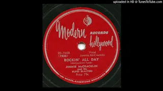 Jimmy McCracklin - Rockin' All Day (aka Reelin' & Rockin') (1950)