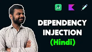 What is Dependency Injection in Android kotlin using dagger hiilt in Hindi