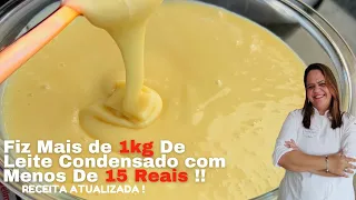 Fiz Mais de 1KG de LEITE CONDENSADO gastando MENOS DE 15 REAIS !! Receita Atualizada !!