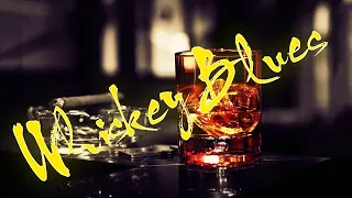 Whiskey Blues | Best of Slow Blues | Whiskey Sour