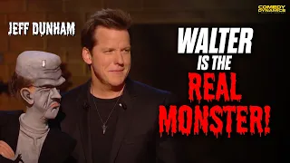 Walter Is The Real Monster! - Jeff Dunham