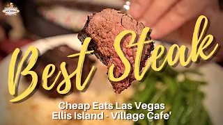 Cheap Eats Las Vegas | $7.99 Steak at Ellis Island Casino