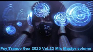 Psy Trance Goa 2020 Vol 23 Mix Master volume