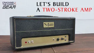 How to Build a Classic Valve Guitar Amp (based on the Tweed Princeton)