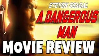 A Dangerous Man (2009) - Steven Seagal - Comedic Movie Review