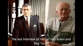 The last interview of Verner Von Braun