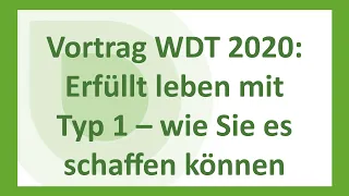 Erfüllt leben mit Typ 1 – wie Sie es schaffen können (Weltdiabetestag 2020)