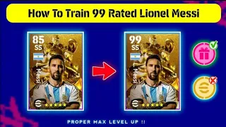 Free L. Messi Max Training Tutorial in eFootball 2024 Mobile ll How To Train New L.Messi card🔥