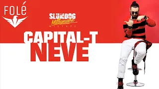 Capital T - Neve (Official Lyrics HD)