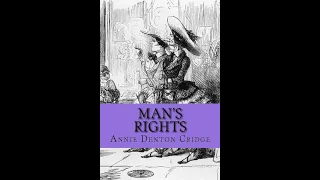 Man's Rights or How Would You Like It? Comprising Dreams by Annie Denton Cridge - Audiobook