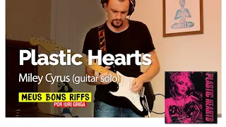 Miley Cyrus - Plastic Hearts (solo cover)