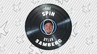 THE SPIN | Dylan Samberg