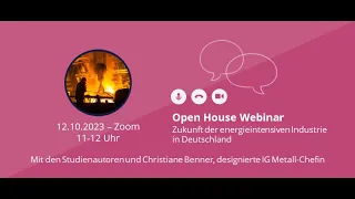 Die Zukunft der Industrie und des Wirtschaftsstandorts Deutschland - Open House Webinar