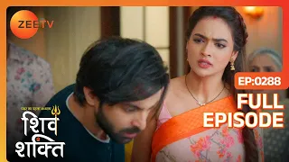 Rimjhim ने Keertan को थप्पड़ मारा - Pyaar Ka Pehla Adhyaya ShivShakti - Full Episode 288 - Zee Tv