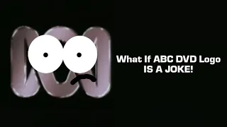 What If ABC DVD Logo IS A JOKE!