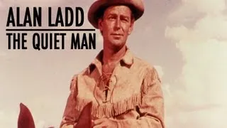 The Hollywood Collection: Alan Ladd - The True Quiet Man