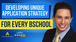 Developing a Unique Strategy for Your MBA Applications | Applying to Business School