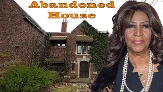 Aretha Franklin's SAD STORY: Abandoned House, Mysterious Death, and Unexpected Net Worth-Documentary