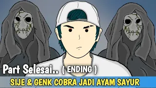 Episode ( ENDING ) SIJE & Genk Cobra Auto Jadi Ay4m Sayur - Animasi Keren Indonesia