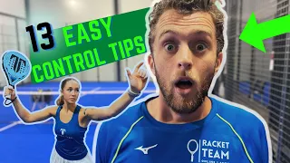13 Easy Padel Tips To Improve Your Ball Control In ALL Shots