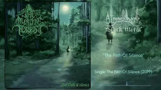 The Mystic Forest - The Path Of Silence (Full Single)
