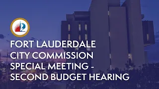 City Commission Special Meeting - Second Budget Hearing on September 13, 2021