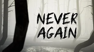 Never Again - Official Trailer