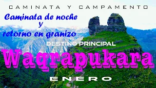 Mis pasos por WAQRAPUKARA con lluvia y granizo Trekking y Camping (Kuska Purisun)