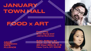 January Town Hall 2023: Food x Art with Evan Sung & Jaime Sunwoo