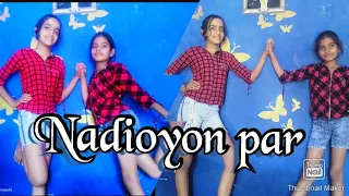 Nadioyon par cover dance|| gunjan || sanchi