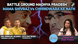 EP-90 | Madhya Pradesh polls, BJP Vs Cong & Tribal voters with Cong’s Jitu Patwari & Hiralal Alawa