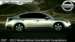 2007 - 2012 Nissan Altima Commercials Compilations (Part 4)