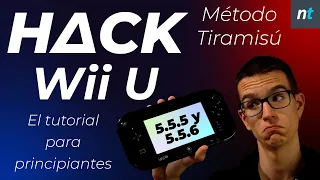 HΔCK WII U 5.5.6/5.5.5 - MÉTODO TIRAMISU - El tutorial más SENCILLO para los principiantes