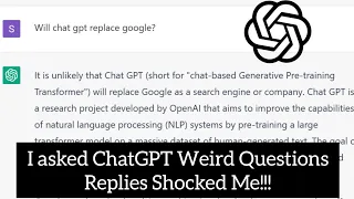 I asked ChatGPT some weird Questions, The answers Surprised Me | OpenAI