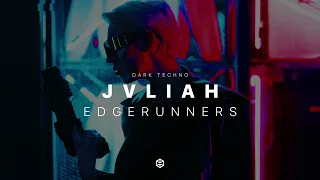 JVLIAH - EDGERUNNERS (OST CYBERPUNK 2077) | DARK CYBERPUNK FUTURE TECHNO | Significant™