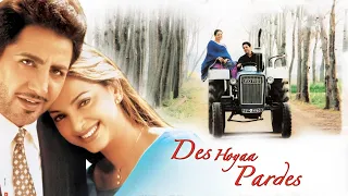 जूही चावला और गुरुदास मान की रोमांटिक हिंदी फिल्म | Des Hoyaa Pardes | Gurudas Maan, Juhi Chawla