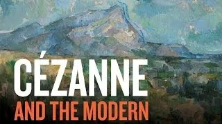 Cézanne and the Modern exhibition trailer (2014 exhibition)