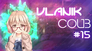 VLANIK COUB #15 anime | EDIT | Только Аниме без приколов |