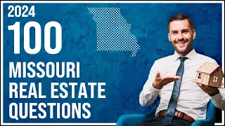 Missouri Real Estate Exam 2024 (100 Questions with Explained Answers)